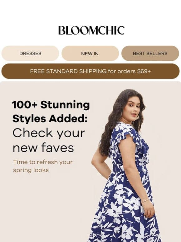 100+ Stunning Styles Added: Check Your New Faves