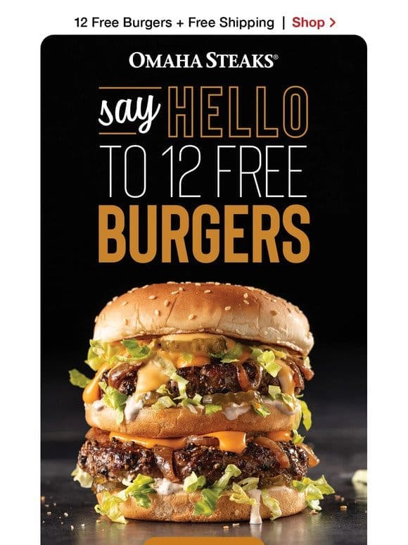 12 FREE burgers + FREE shipping!