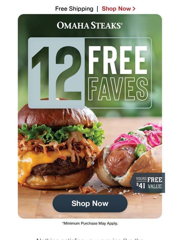 12 FREE faves: burgers， franks， & chicken breasts!