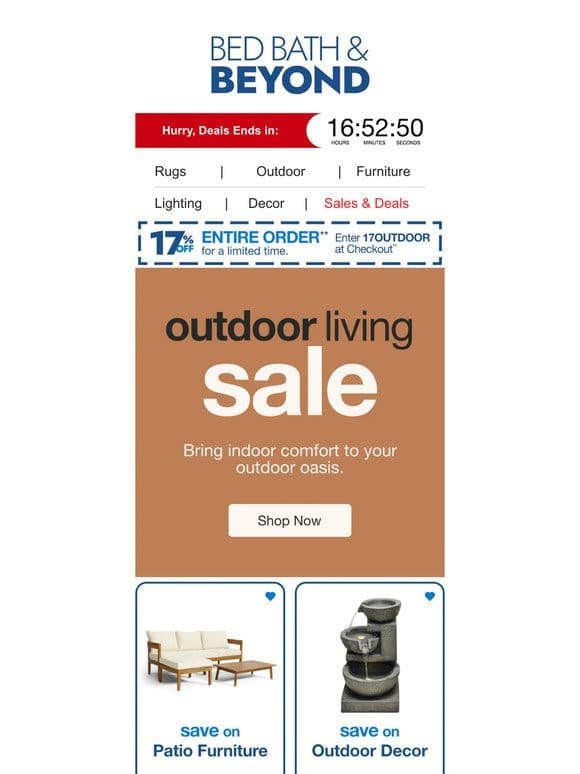 17% Off! Hurry， The Outdoor Living Sale Ends TONIGHT ⏳