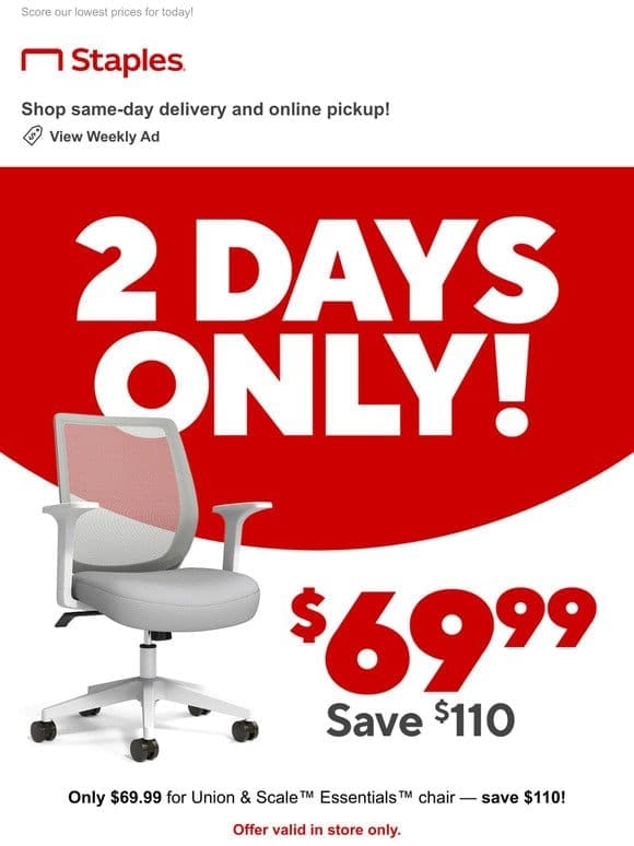 2 DAYS ONLY! Chairs as low as $69.99