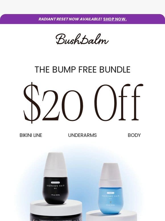 $20 OFF: The Bump Free Bundle