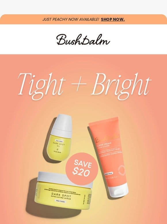 $20 OFF: Tight + Bright Bundle