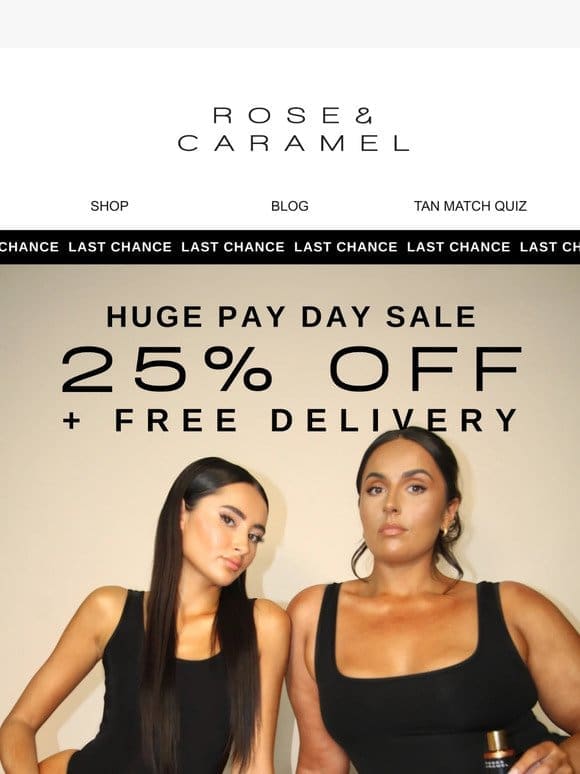 25% OFF EVERYTHING & FREE DELIVERY