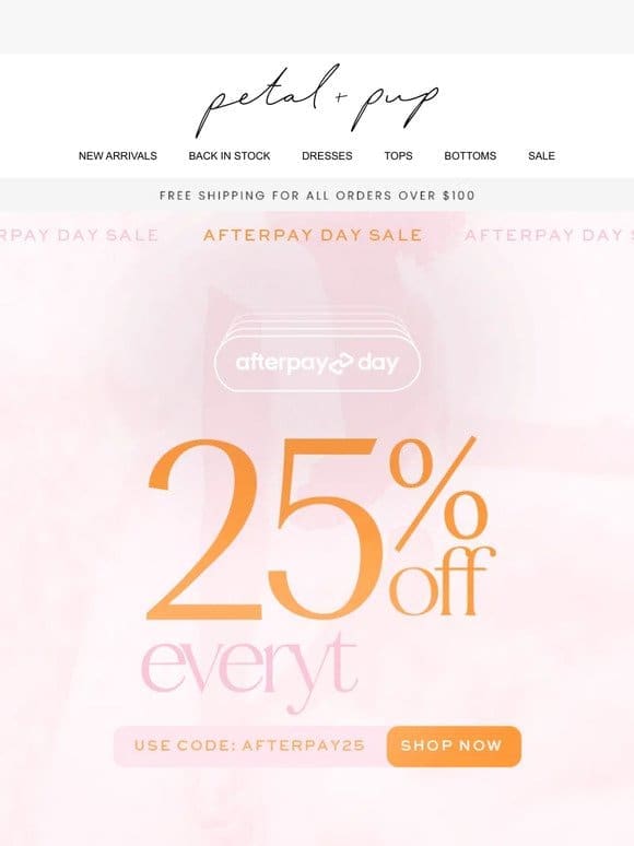 25% OFF EVERYTHING