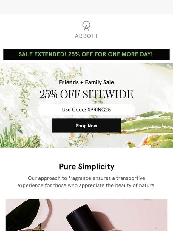 25% OFF EXTENDED FOR ONE MORE DAY!