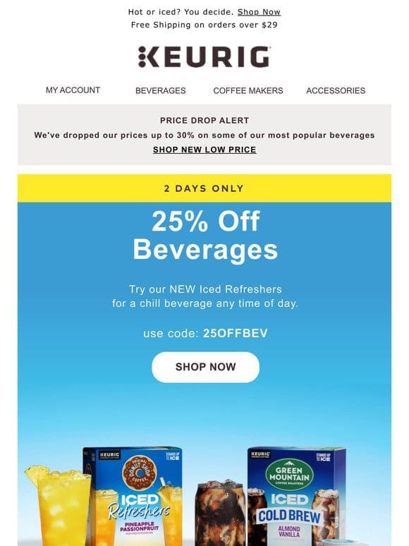 25% off ALL beverages starts now