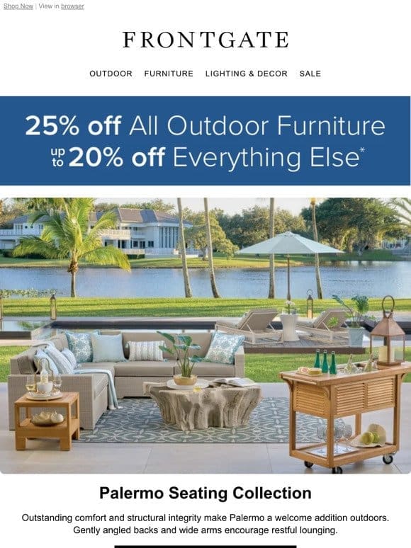 25% off all outdoor & up to 20% off everything else.