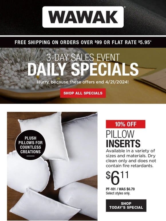 3-Day SALES EVENT! 10% Off Pillow Inserts & Much More!