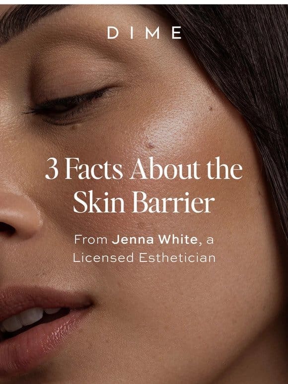 3 Skin Barrier Facts!