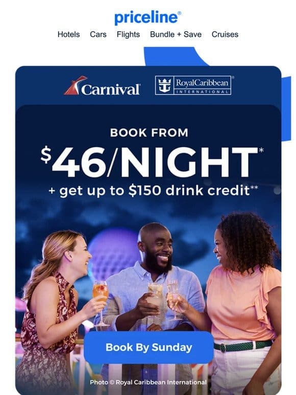 [3 days only] FREE drinks + $46/night cruises