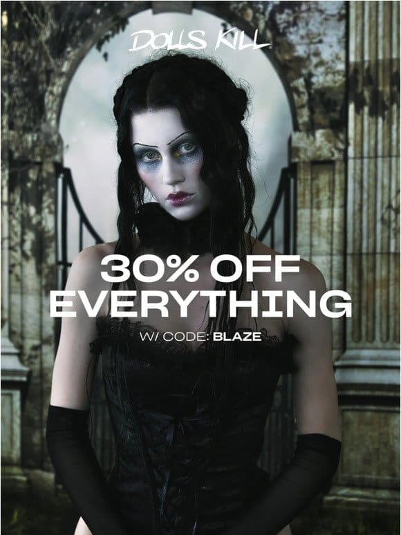 30% OFF EVERYTHING!!!!!