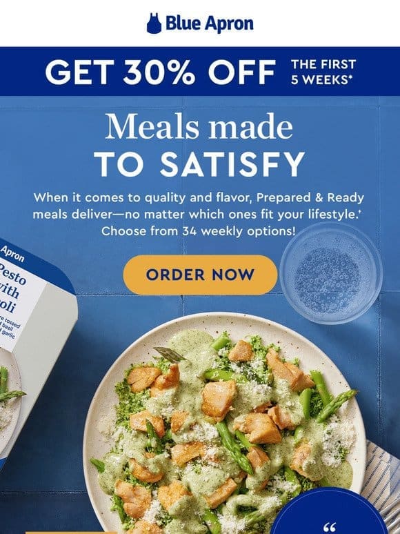 30% OFF pre-made meals that fit your lifestyle.