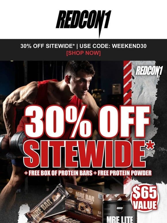 30% Off Sitewide* + Free Protein Powder & Bars