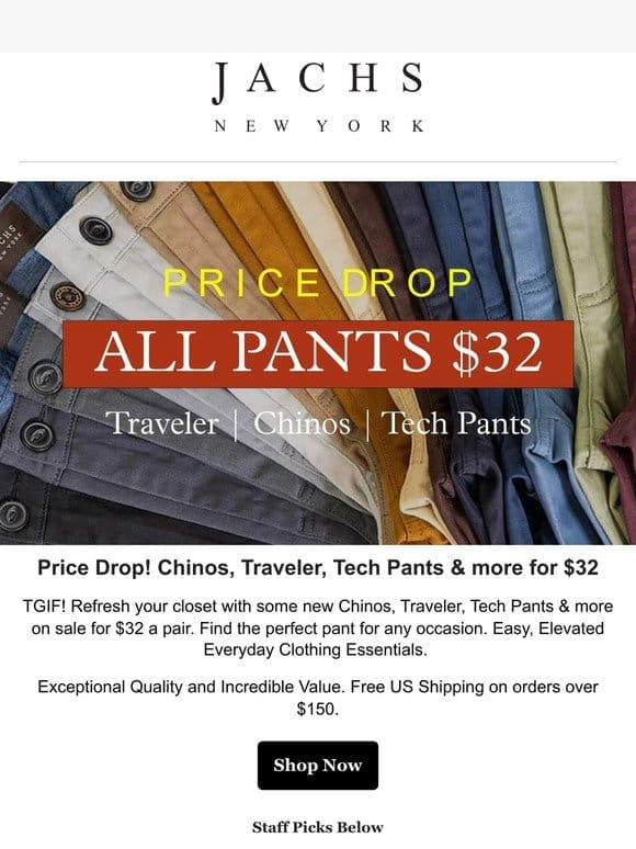 $32 Chinos， Traveler & Tech Pants!