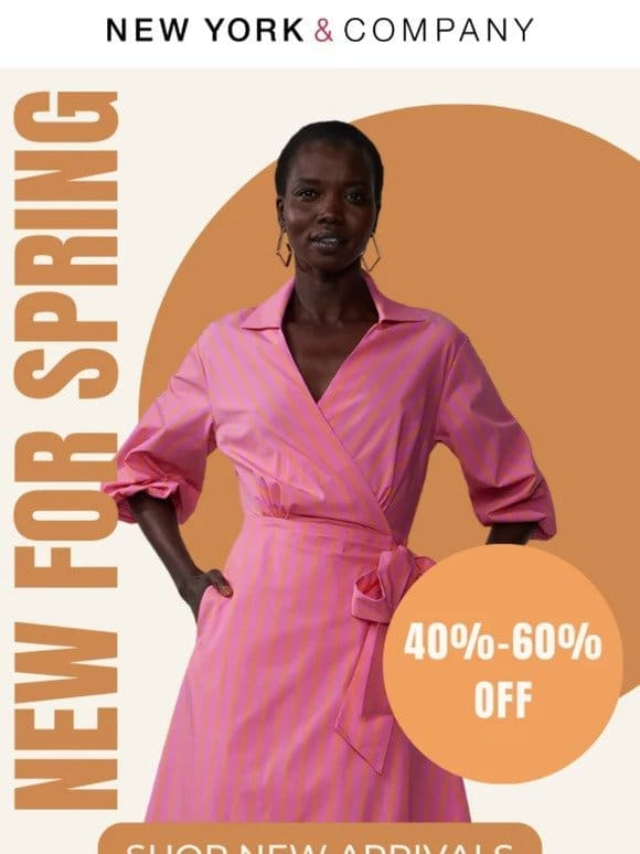 40%-60% Off Spring’s Best & Newest