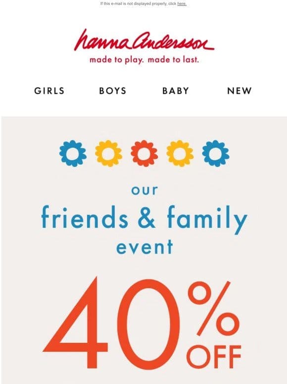 40% Off: Don’t Miss Friends & Family…