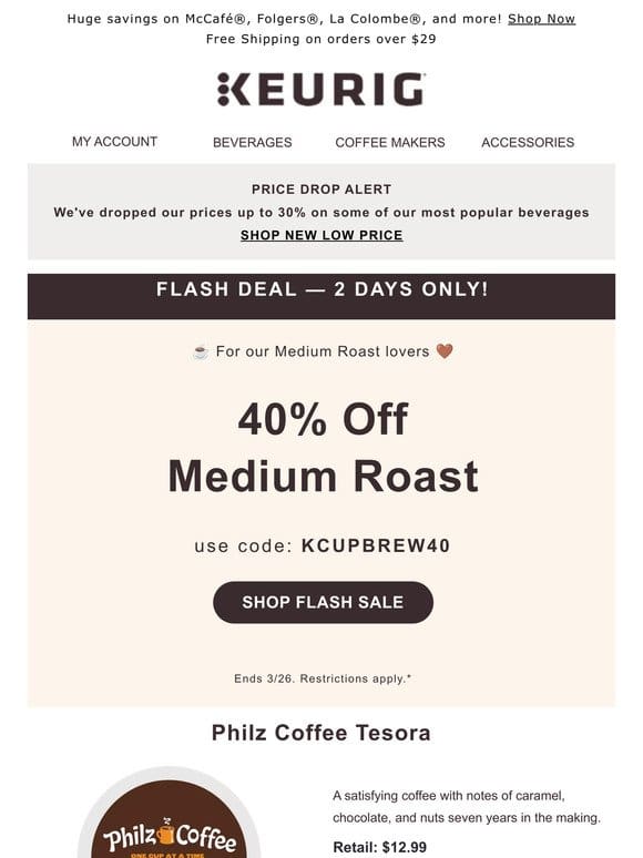 40% Off Medium Roast Pods  ☕