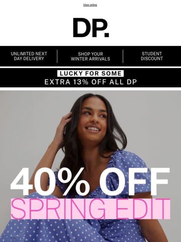 40% off spring edit + an EXTRA 13% off