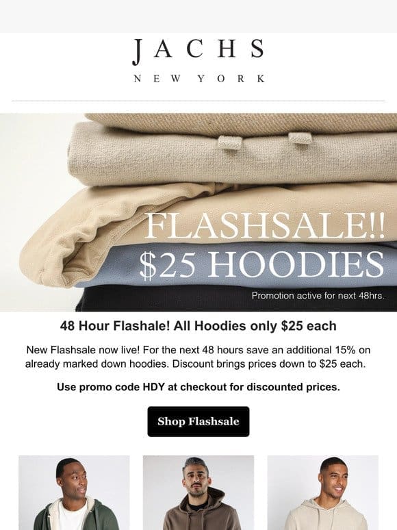 48 Hour Flashsale! $25 All Hoodies