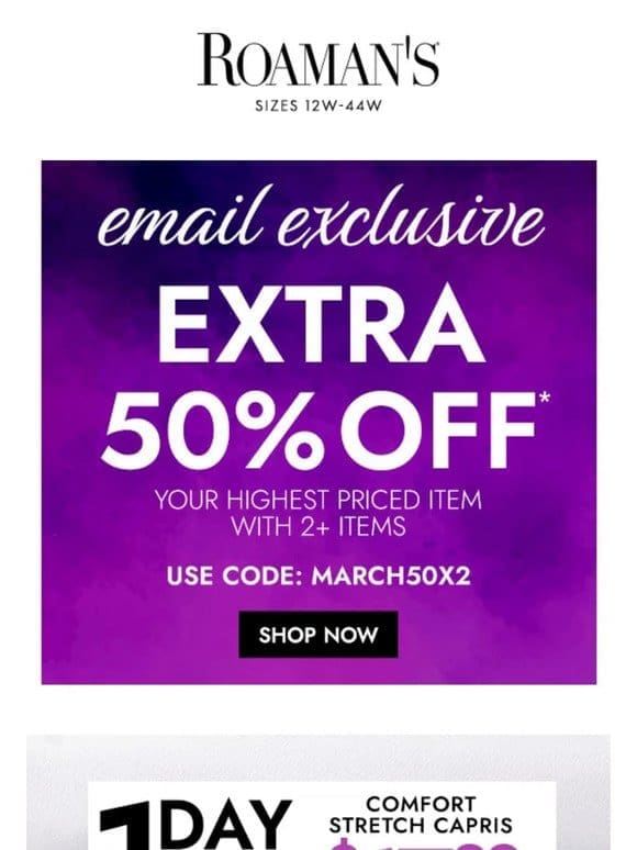 50% off your highest-priced item! Use code MARCH50X2