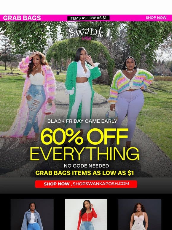 60% OFF Everything Still Going Strong