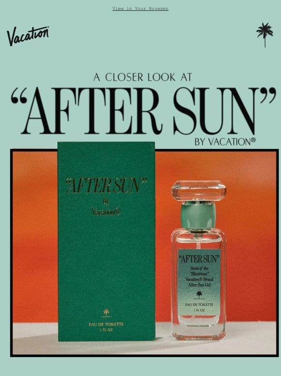 A Closer Look at the “AFTER SUN” Fragrance