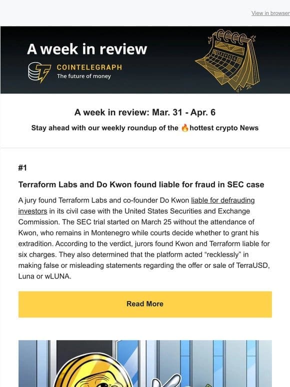 A Week in Review: Memecoins make millionaires， Terraform and Do Kwon liable for  fraud， & More