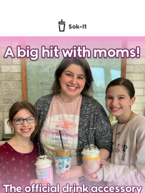 A big hit with moms!