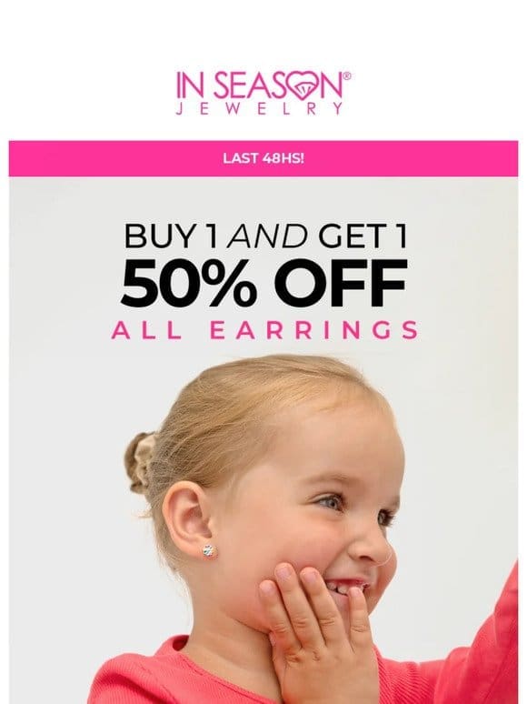 ATTENTION Last 48hs!   Buy 1 Get 1 50% OFF All Earrings