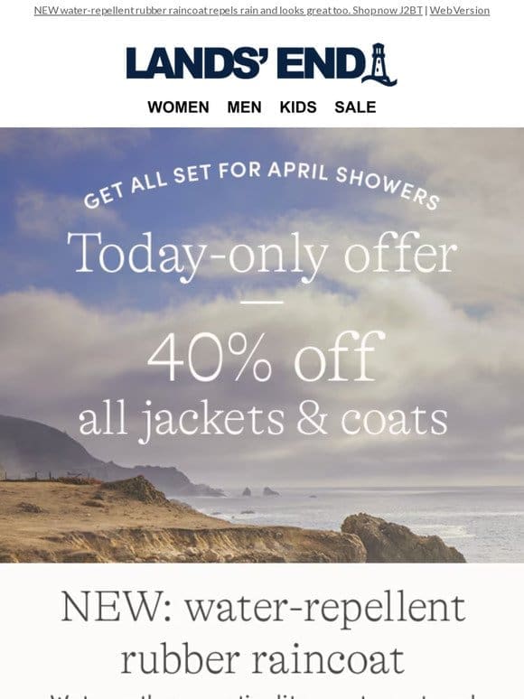 April showers? 40% OFF all coats today!