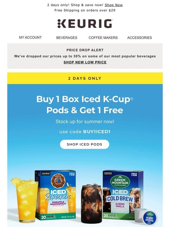 BOGO ALERT! Buy any iced pod variety， get 1 FREE!