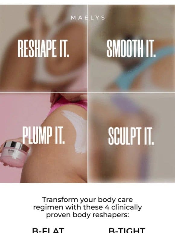 Body reshaping， backed by science
