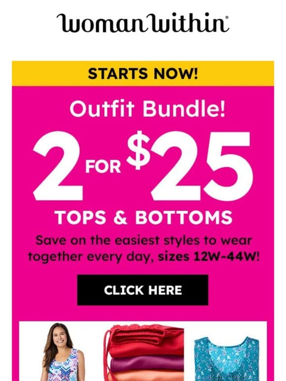 Bundle Your Outfit! 2 For $25 Tops & Bottoms!