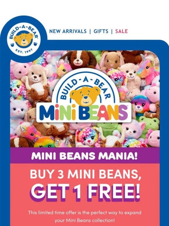 Buy 3 Mini Beans， Get 1 FREE in Stores & Online!