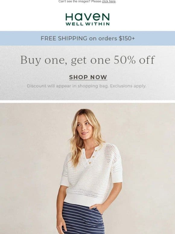 Buy One， Get One 50% Off + New Organic Cotton Interlock Styles