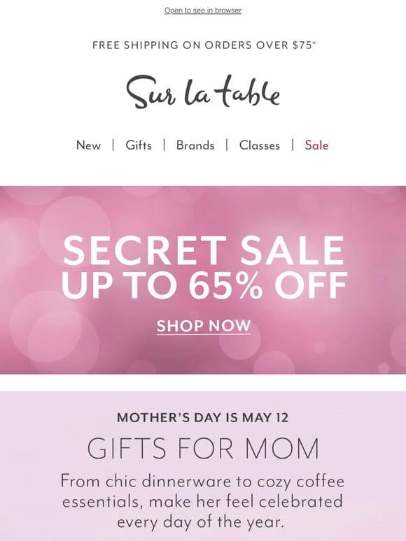 Can you keep a secret? Our Secret Sale is on now!