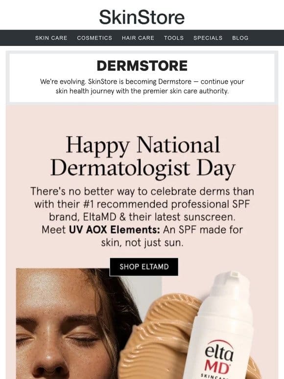 Celebrate National Dermatologist Day with EltaMD’s NEW SPF on Dermstore