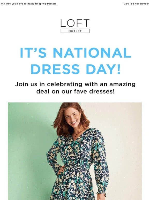 Celebrate National Dress Day with 50% OFF spring dresses!