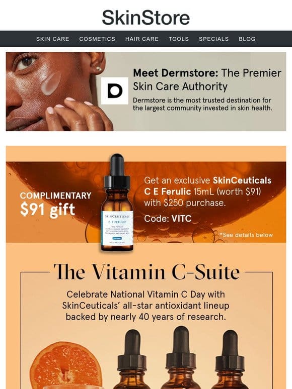 Celebrate Vitamin C Day with your perfect $91 SkinCeuticals serum at Dermstore