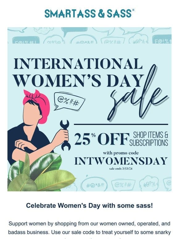 Celebrate Women’s Day with a NEW SALE