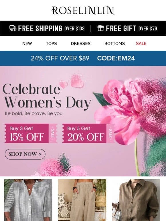 Celebrate Women’s Day， Enjoy Email-Only Exclusive Sale~