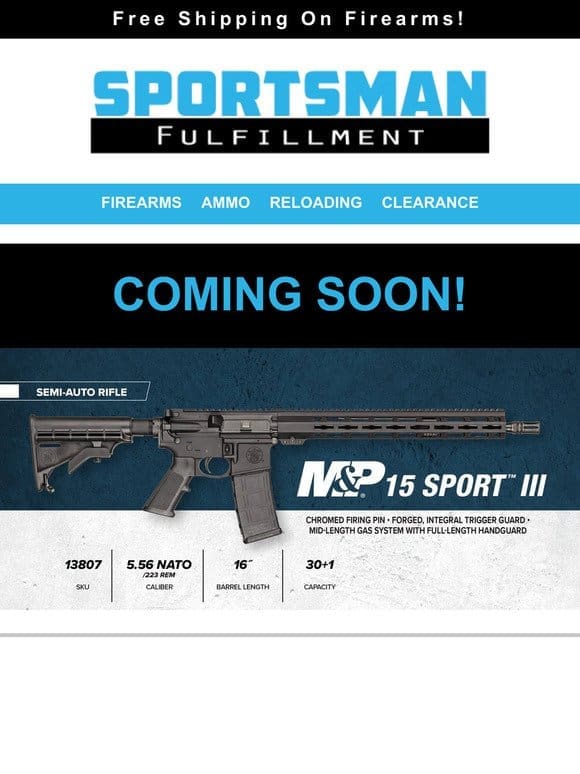 Coming Soon! Smith & Wesson® M&P®15 SPORT III – NEW RELEASE!