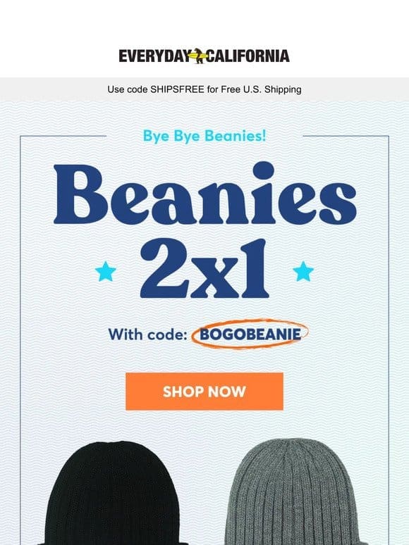 Cozy Up with BOGO Free Beanies!