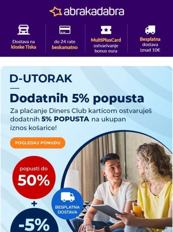 D-UTORAK: DODATNIH -5% na SVE uz Diners  ️ + besplatna dostava iznad 10 €