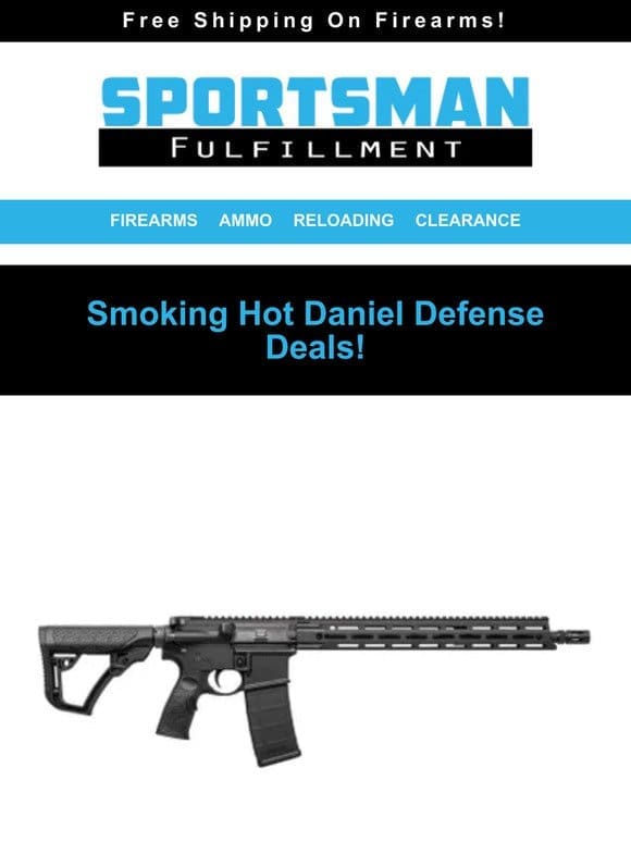 DDD -Smoking Hot DANIEL DEFENSE DEALS!