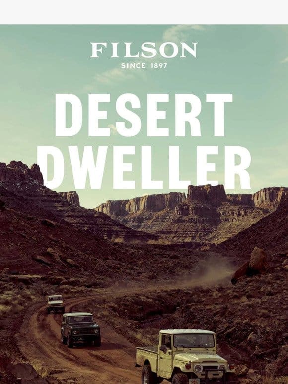 Desert Dweller – Through Any Weather