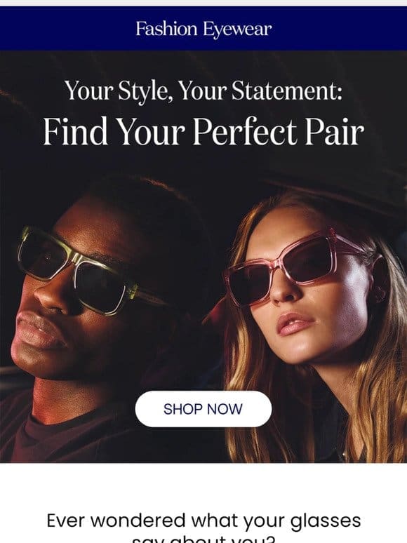 Discover What Your Eyewear Says About You