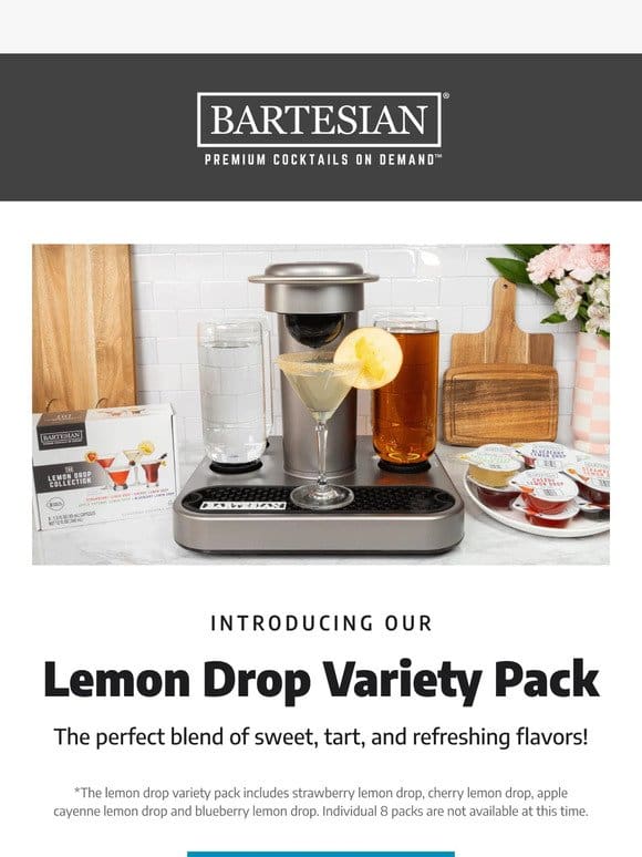 Discover our NEW Lemon Drop Variety Pack!