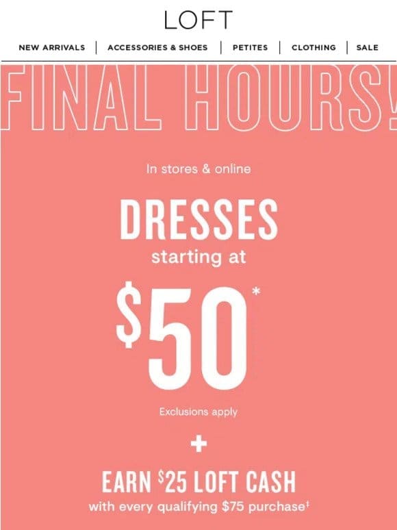 Dresses starting at $50 ENDS TONIGHT!
